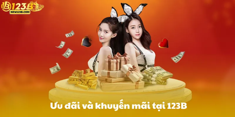 Ưu đãi và khuyến mãi tại 123B
