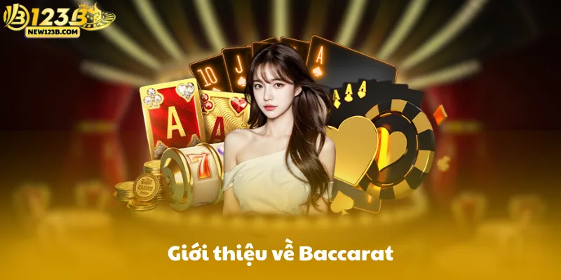 Giới thiệu về Baccarat