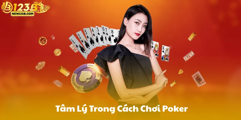 Tâm Lý Trong Cách Chơi Poker