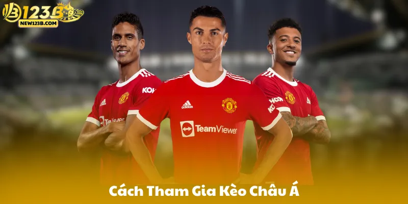 Cách Chơi Kèo Châu Á